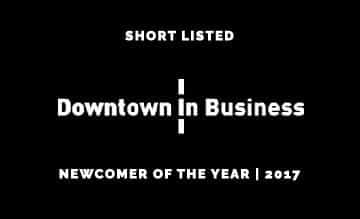 Downtown in Business - Shortlisted - Newcomer of the Year 2017